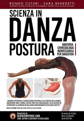 Sara Benedetti  Scienza in danza. Postura. Anatomia, chinesiologia,  (Paperback)