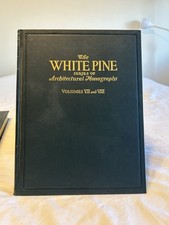 The White Pine Series Of Architectural Monogr...