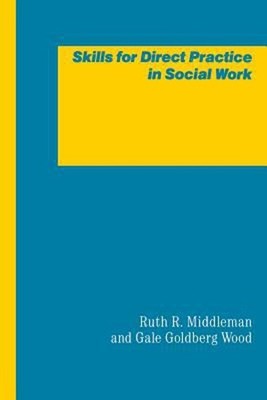 Skills for Direct Practice in Social Work Paperback