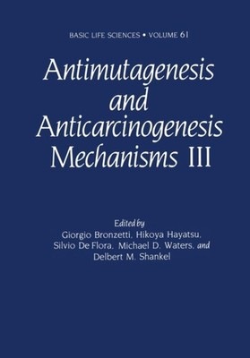 Bronzetti - Antimutagenesis and Anticarcinogenesis Mechanisms III - Ne - X555z