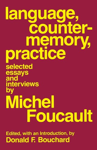 Language, Counter-Memory, Practice: Selected Essays and Interviews - Michel ...