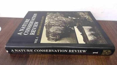 A Nature Conservation Review: Volume 1: The Selection of Biological Sites of Nat