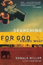 Searching for God Knows What - 0785263713, paperback, Donald Miller