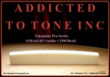 Takamine Pro Series STRAIGHT SADDLE / Genuine OEM Part / uncut BONE -TP0706AE