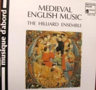 MEDIEVAL ENGLISH MUSIC The illiard ensemble CD  Harmonia Mundi