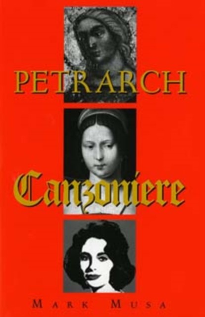 Petrarch : The Canzoniere, Or Rerum Vulgarium Fragmenta Mark Musa - Image 3