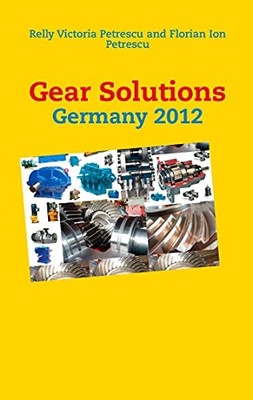 Gear Solutions by Relly Victoria Petrescu and Florian Ion Petrescu (2012, ...