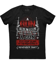 Men's Shirt A Gun Is A tool No Better No Worse Than Any Other Tool Humor Unisex