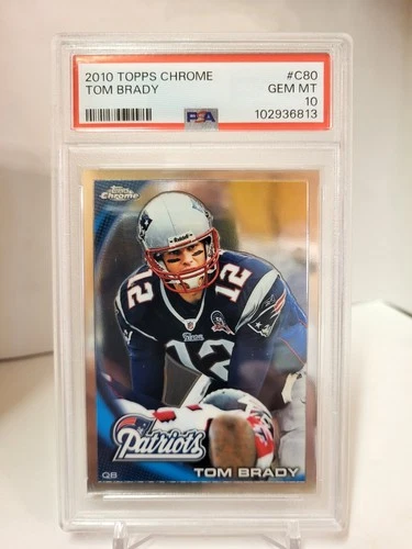 Tom Brady 2010 Topps Chrome #C80 PSA GEM MINT 10