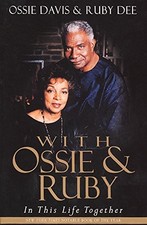 With Ossie and Ruby: In This Life Together by Davis, Ossie, Dee, Ruby
