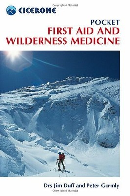 Pocket First Aid and Wilderness Medicine (Mini Guide by Gormly, Peter 1852845007
