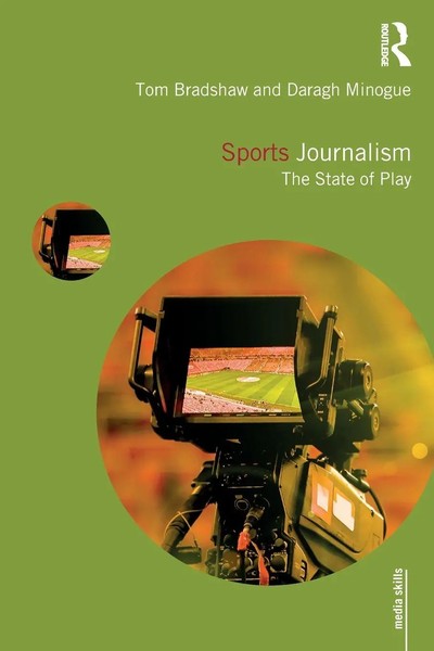 Tom Bradshaw (U. A.) | Sports Journalism | Taschenbuch | Englisch (2019)-image