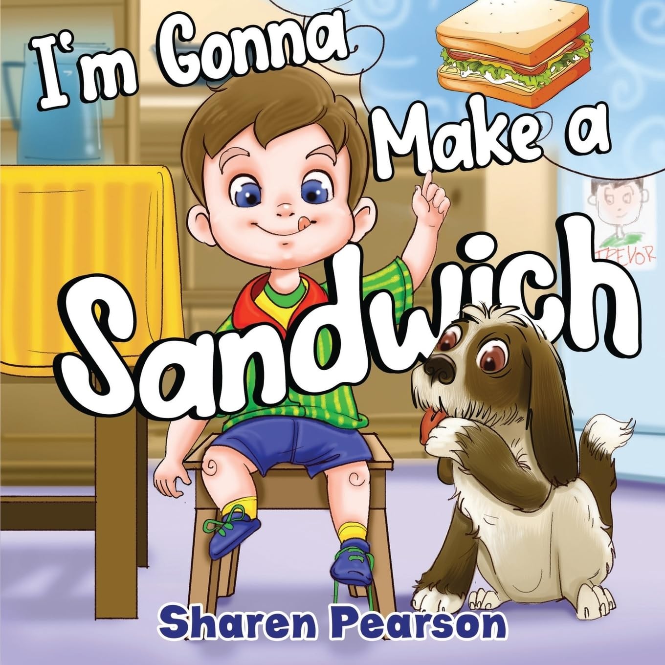I'm Gonna Make a Sandwich,Pearson, Sharen Sharen Pearson,