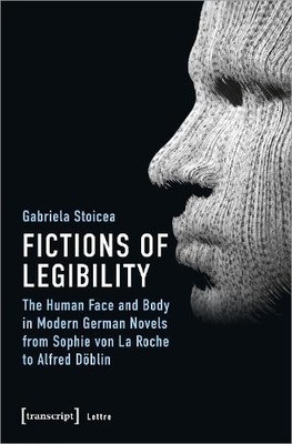 Gabriela Stoice Fictions of Legibility   The Human Face and Body i (Taschenbuch)