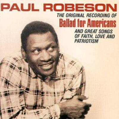 Ballad For Americans - Audio CD By Paul Robeson - VERY GOOD