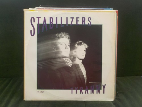 Stabilizers - Tyranny (Album Version) - 1986 Pop 12" vinyl Single