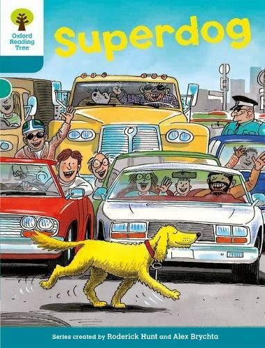 Oxford Reading Tree: Stage 9: Stories: Superdog By Roderick Hunt, Alex Brychta