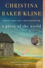 A Piece of the World: A Novel - Paperback By Kline, Christina Baker - GOOD