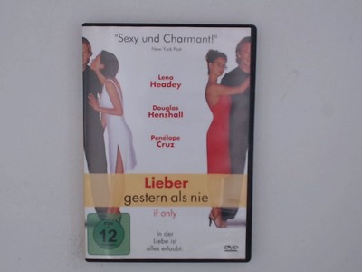 Lieber gestern als nie Penelope Cruz Lena Headley  und  Penelope Cruz: