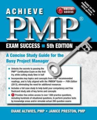 Achieve PMP Exam Success, 5th Edition: A Concise Study Guide for the Busy - GOOD