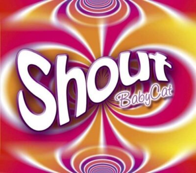 BabyCat Shout (2003)  [Maxi-CD]