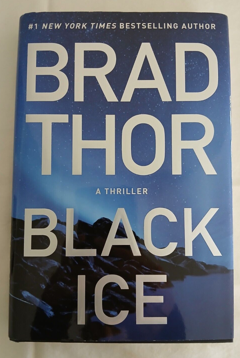 Black Ice A Thriller By Brad Thor Hardcover 325 Pages | eBay