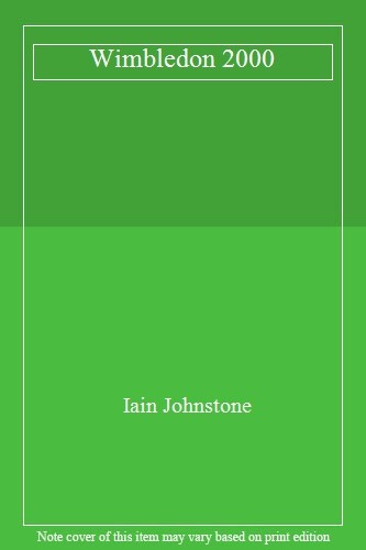 Wimbledon 2000,Iain Johnstone- 9780434377060 - Picture 1 of 1