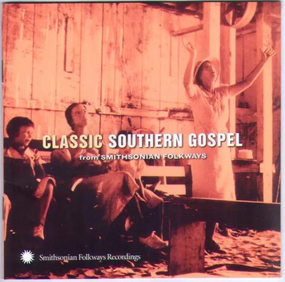 Classic Southern Gospel (From Smithsonian Folkways), Various