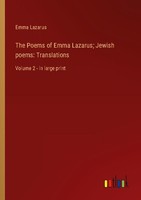 The Poems Of Emma Lazarus Jewish Poems: Translations Emma Lazarus
