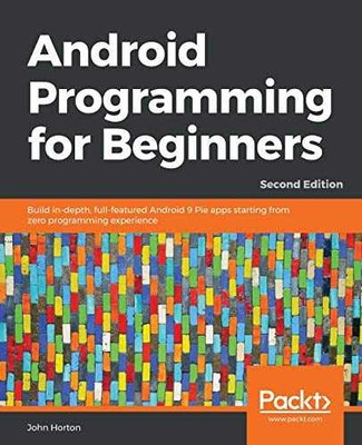 Android Programming for Beginners - Second - Paperback, by Horton John - Good