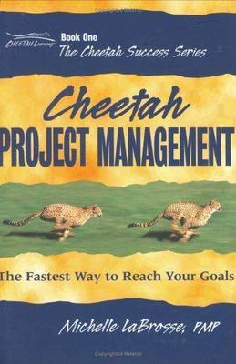 Cheetah Project Management by Michelle LaBrosse