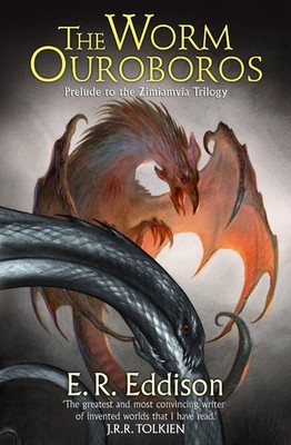 The Worm Ouroboros: The Prelude to Zimiamvia By E. R. Eddison - New Copy - 97...