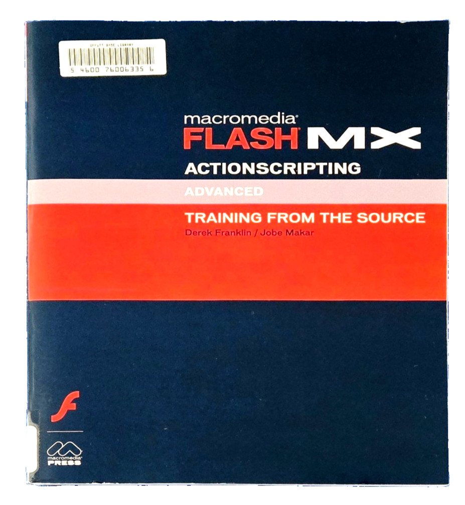 Macromedia Flash MX Actionscripting Training From the Source (Paperback Book)