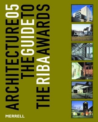 Architecture 05: The Guide to the RIBA Awards (Architecture: The