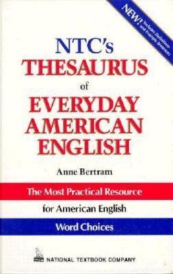 National Textbook Language Dictionaries Ser.: NTC Thesaurus of Everyday American