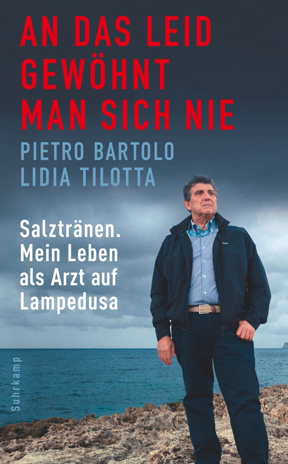 Thumbnail - Pietro Bartolo; Lidia Tilotta; Barbara Kleiner / An Das Leid Gewöhnt