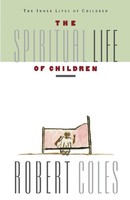 The Spiritual Life Of Children Robert Coles Taschenbuch Kartoniert / Broschiert