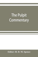 H. D. M. Spence | The Pulpit Commentary | Taschenbuch | Englisch (2019)