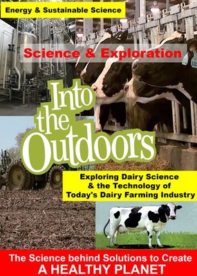 Exploring Dairy Science & the Technology of Today's Dairy Farming Industry [New