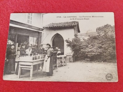 CPA . 07 La Louvesc La Fontaine Miraculeuse De Saint - Régis