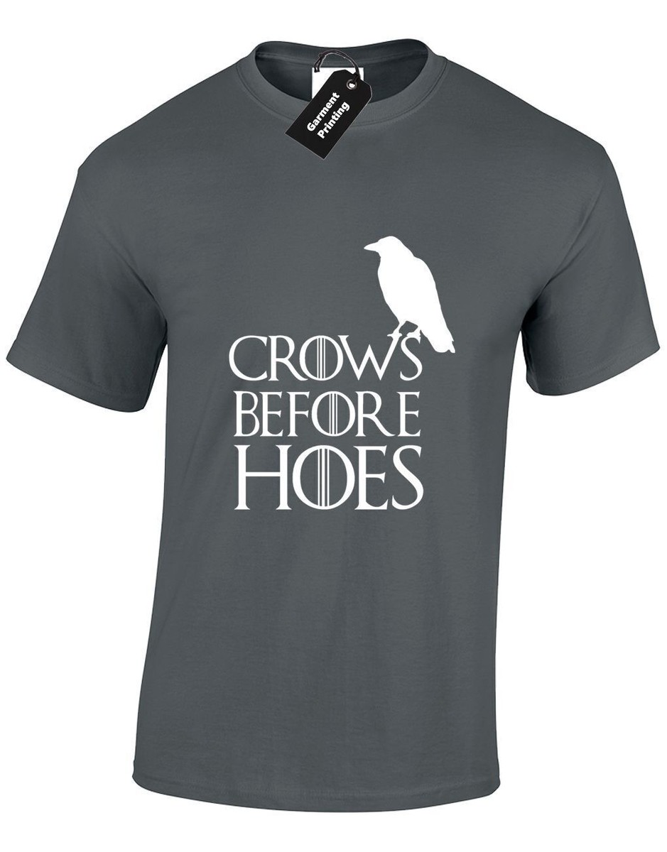 CROWS BEFORE HOES MENS T SHIRT GOT PARODY NIGHTS WATCH CASTLE