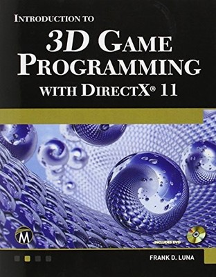 INTRODUCTION TO 3D GAME PROGRAMMING WITH DIRECTX 11 By Frank Luna **Excellent**