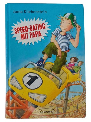 Juma Kliebenstein Speed-Dating mit Papa Kinderbuch Hardcover Oetinger