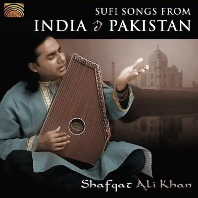 Shafqat Ali Khan - Sufi Songs from India & Pakist
