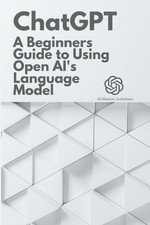 Ai Mastery Solutions Chat GPT (Paperback) Chatgpt Mastery