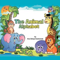 The Animal Alphabet Ana Zelaya Castaneda Taschenbuch Kartoniert / Broschiert