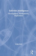 Extreme Intelligence: Development, Predicamen...