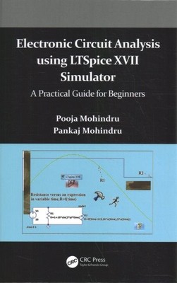 Electronic Circuit Analysis Using Ltspice XVII Simulator : A Practical Guide ...