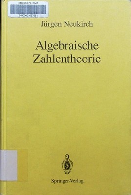 Algebraische Zahlentheorie Jürgen Neukirch. Neukirch, Jürgen: