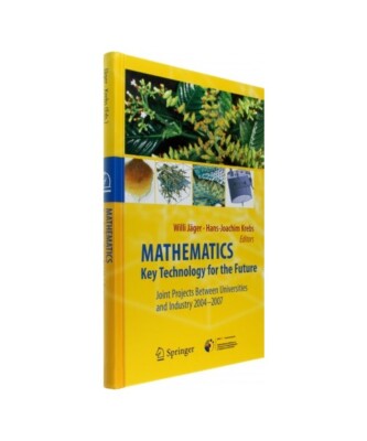 Mathematics ¿ Key Technology for the Future: Joint Projects between Universitie